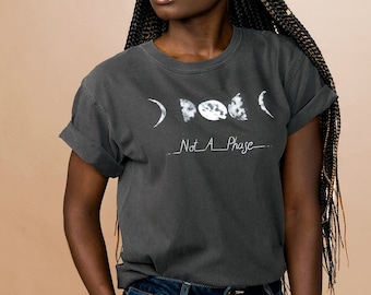 Not A Phase Pepper Comfort Colors Graphic Tee, Trendy Moon Phases Unisex Shirt