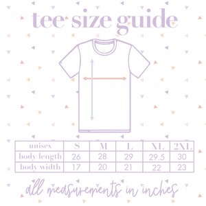 May include: Unisex tee size guide with measurements in inches for sizes S, M, L, XL, and 2XL. The chart shows body length and body width measurements.