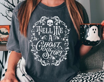 Tell Me A Ghost Story Comfort Colors Tee, Funny Halloween Spooky Ghost Story Girl Vintage Style Shirt