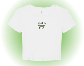 Pickle Slut Embroidered Micro Rib Baby Tee, Funny Y2K Style Women's Fitted Shirt, Early 2000s 90s Aesthetic, Humor Edgy Bold Trendy