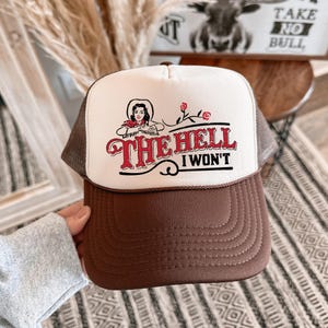 Cowgirl The Hell I Won&#39;t Mesh Back Trucker Hat, Classic Structured 5 Panel Cap, Western Cowgirl Country Music Festival Outfit Style