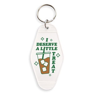 I Deserve a Little Treat Iced Coffee Motel Keychain, Cute Retro style Travel Road Trip Keychain Gift, Funny Keychain