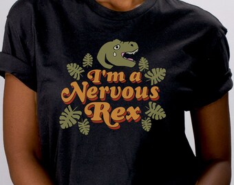 Soy un Rex nervioso. Camiseta unisex de manga corta, divertida camiseta con estampado de dinosaurio.
