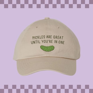 Pickles Are Great Embroidered Bio-Washed Classic Dad Hat, Trendy Funny Quote Baseball Hat, Gen Z Millennial Humor, Pickle Lover Gift, Funny