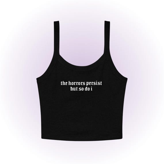 Horrors Persist Micro Rib Spaghetti Strap Tank HX, Y2K Baby Tee, Unhinged TShirt, 90s Shirt, Festival Outfit, Rave Outfit, College Girl Gift