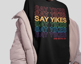 Say Yikes And Move On Black Unisex Short Sleeve T-Shirt, Funny Graphic Tee, Colorful Bright Rainbow Shirt, Trendy Street Style Top Outfit