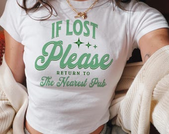 Return To The Pub Micro Rib Baby Tee, If Lost St. Patrick's Day Outfit, Green Beer St Pattys Top, Lucky Irish Pride T-Shirt, Bar Crawl Party