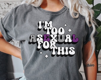 Camiseta "Demasiado asexual para esto", camiseta gráfica "Orgullo asexual", camiseta gráfica asexual, camiseta del orgullo