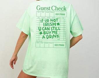 Irish Guest Check Front and Back T-Shirt, Trendy St Patty's Day Graphic Tee, Bar Crawl St. Patrick's Party Outfit, Green Beer Pub Shirt