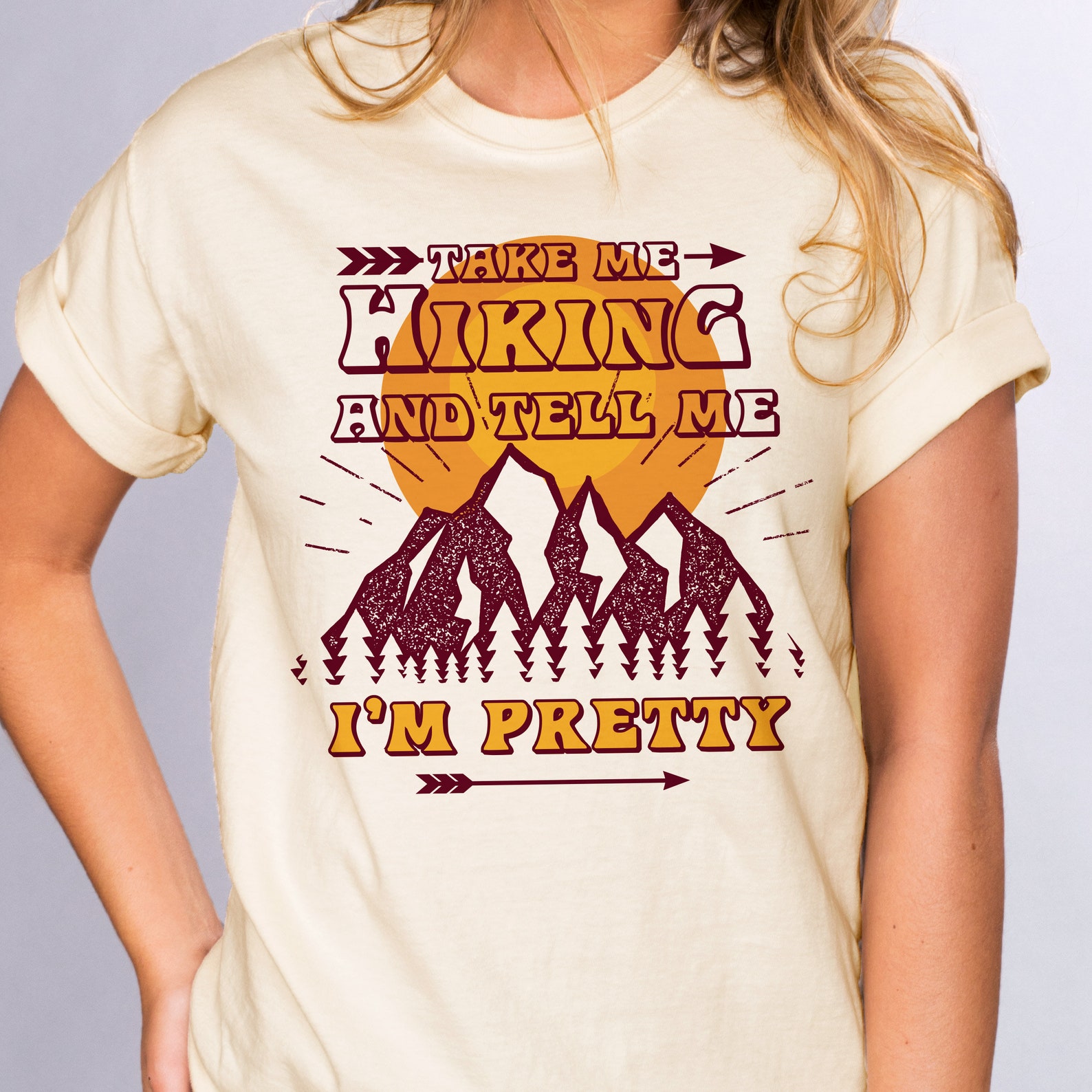 Take Me Hiking And Tell Me I M Pretty Comfort Colors Tee Etsy