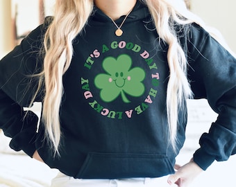 Have a Lucky Day Hoodie Sweatshirt, Cute Retro Shamrock Lounge Wear, Hooded Sweater, Gifts For Her, Positive Vibes