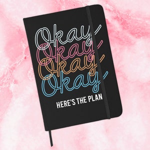 Okay Here&#39;s The Plan Notebook Journal, Funny Cute Gift For Friend, Everyday Office Notebook