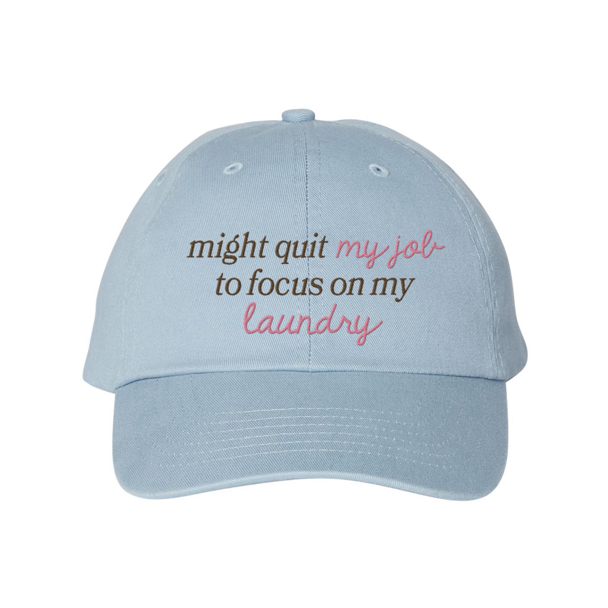 Quit My Job Embroidered Bio-washed Classic Dad Hat, Gen Z Humor