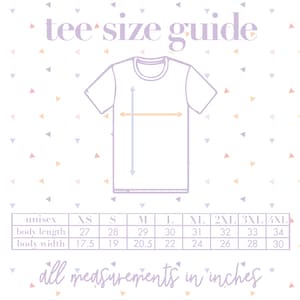May include: A tee size guide with a t-shirt outline and measurements in inches. The guide includes unisex sizes XS to 4XL, with body length ranging from 27 to 34 inches and body width from 17.5 to 30 inches. The text "tee size guide" is at the top.