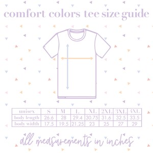 May include: A Comfort Colors tee size guide with a white t-shirt outline and measurements in inches. The guide includes unisex sizes S to 4XL, with body length ranging from 26.6 to 33.5 inches and body width from 17.5 to 29 inches.