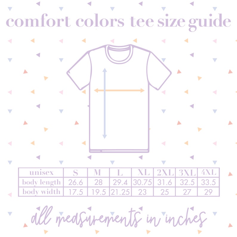 May include: A Comfort Colors tee size guide with a white t-shirt outline and measurements in inches. The guide includes unisex sizes S to 4XL, with body length ranging from 26.6 to 33.5 inches and body width from 17.5 to 29 inches.