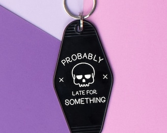 Probably Late For Something Motel Keychain, Cute Retro style Funny Keychain Gift