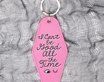 Can't Be Good Motel Keychain, Cute Funny Bad Girl Retro style Keychain Gift