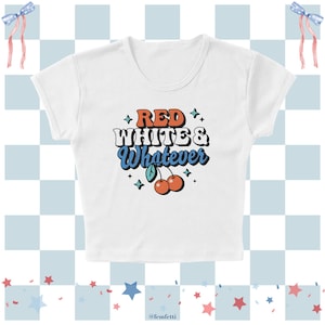 May include: White crop top with the text "RED WHITES & Whatever" in red, white, and blue, with cherries. The top has a scoop neck and short sleeves. The background has a checkered pattern with stars and bows.