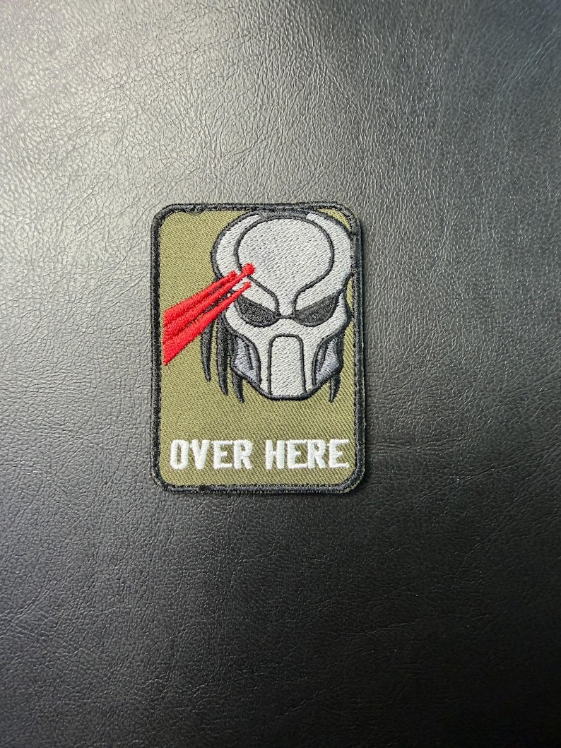 Over Here Predator Fan Art Patch by Blackhat Designs - Etsy