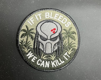 If it Bleeds, We Can Kill It- Predator Fan Art Patch by Blackhat Designs