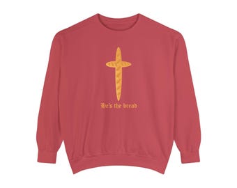 Jesus Bread of Life Sweatshirt: Garment-Dyed Christian Jumper