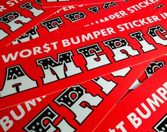 WORST IN AMERICA Glossy Bumper Sticker