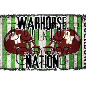 May include: A green and white football field with two red and white football helmets. The helmets have the letters "DW" on them. The text "WARHORSE DO NOT GO BY NATION" is written in black on the field.