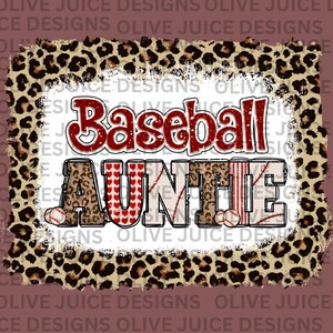 May include: Baseball Auntie text with a leopard print background. The text is in red, white, and brown with baseball stitching and hearts.