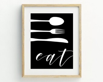 Eat Print, Kitchen Wall Art, Cutlery Art print, printable digital download, black and white minimalist wall art, 5x7, 8x10, 11x14
