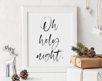 Christmas Printable, digital download, oh holy night, minimal black and white wall art decor, 5x7, 8x10, 11x14, 16x20
