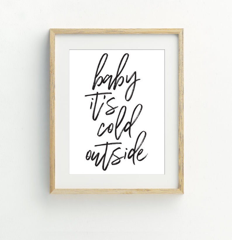Baby Its Cold Outside Printable Christmas Printable Holiday - Etsy