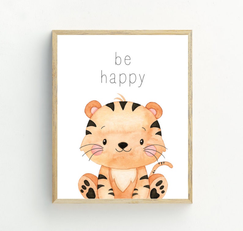 May include: A printable art print featuring a cute cartoon tiger with the text "be happy" in black.