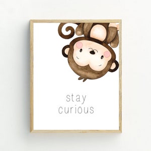 May include: A watercolour illustration of a brown monkey hanging upside down with the text "stay curious" below it.