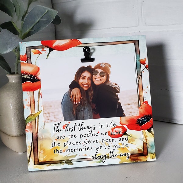 Photo Holder Floral Poppy Frame Colorful Clip Board Best Things in Life Friend Loved Ones Family Memorial Gift