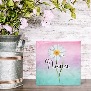 Nana Ceramic Tile Grandmother Gift Love You Nana 3 sizes Easel Stand