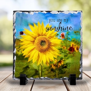 You Are My Sunshine Sunflower Slate Tile, Rustic Floral Decor, Inspirational Quote Gift
