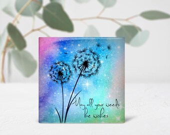 Dandelion Wishes Ceramic Tile: Inspirational Quote Decor, Botanical Art