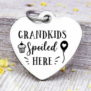 grandkids spoiled cupcake charm Grandkids spoiled here Steel charm 20mm very high quality..Perfect for DIY projects Grandkids spoiled