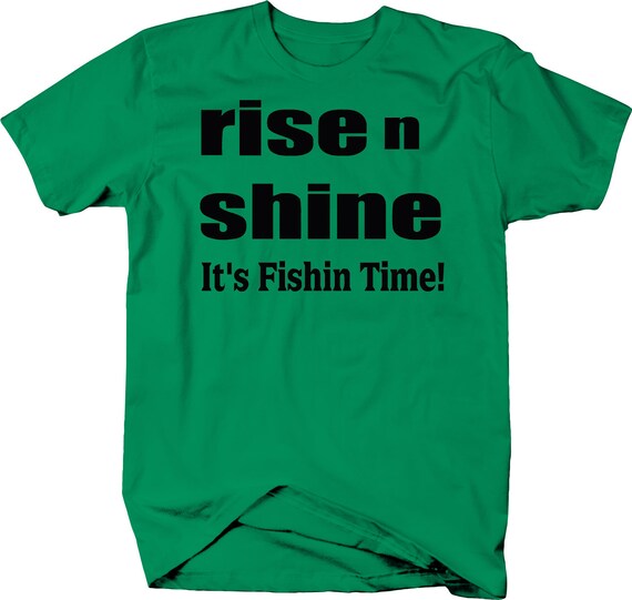 Rise Fishin temps de bateau de pêche tshirt de temps ShineIt N ea1605 Rise Fishin temps de bateau de pêche tshirt de temps ShineIt N ea1605