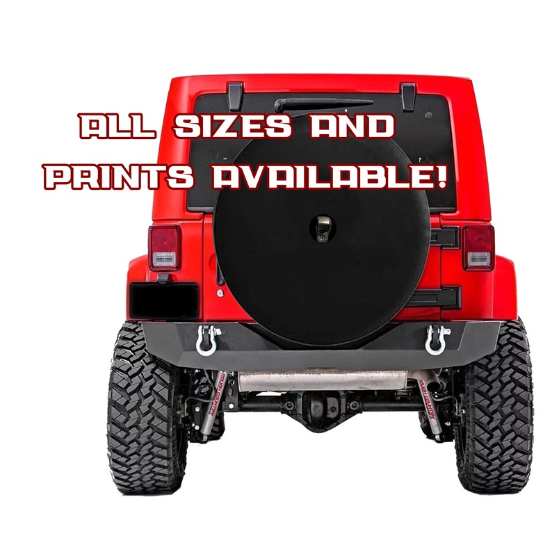 May include: Rear view of a red Jeep with a black spare tire cover. The text "ALL SIZES AND PRINTS AVAILABLE!" is displayed across the top. The vehicle has large, off-road tires and a black bumper.