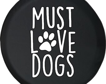 Love Dogs Paw Tire Cover: Dog Mom, RV, Camper