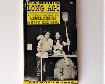 Famous Long Ago: Liberation News Memoir by Raymond Mungo (1971 Paperback)