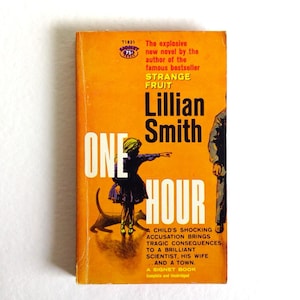 One Hour, by Lillian Smith. Signet Book #T1831, First Thus Paperback 1960.