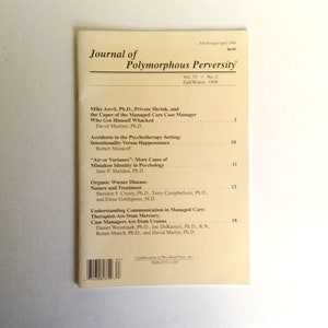 Peut inclure: Un exemplaire vintage du "Journal of Polymorphous Perversity", Vol. 15, No. 2, Automne/Hiver 1998. La couverture présente le titre du journal et une liste d'articles, dont "Organic Wiener Disease: Nature and Treatment."