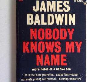 Nobody Knows My Name: More Notes of a Native Son, by James Baldwin. Dell Paperback #6435, August 1963. 1st Dell Printing.