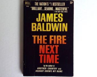 The Fire Next Time, by James Baldwin. Dell Paperback #2542. First Dell Printing, August 1964.