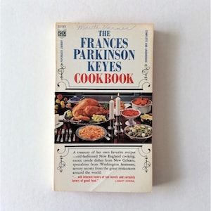 The Frances Parkinson Keyes Cookbook, Paperback Library 52-133, First Printing March 1962