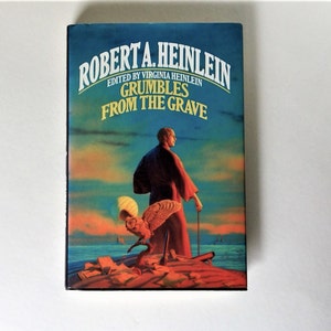 Resmungos do Túmulo. Cartas de Robert Heinlein. Organizado por Virginia Heinlein. Um livro da Del Rey, Ballantine Books. Capa dura, 1ª edição, 1990