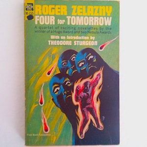 Four For Tomorrow, Roger Zelazny. Ace Books, Inc., M-155, 1967.  First Thus. Cover Art by Jack Gaughan. Intro by Theodore Sturgeon.